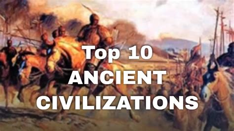 Top 10 Ancient Civilizations In The World Documentary Ancient History