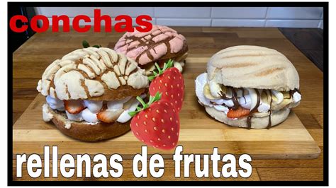 Como Hacer Conchas Rellenas De Frutas Postre Delicioso Youtube