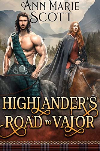 highlander s road to valor a steamy scottish medieval historical romance kindle edition by