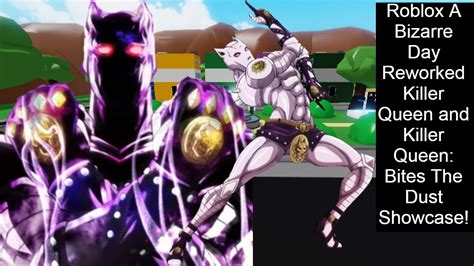 Roblox A Bizarre Day Reworked Killer Queen And Killer Queen Bites The