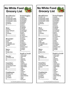 However, it should be a people can also look for the chemical names of these sweeteners on ingredients lists, especially in eliminating added sugars and maintaining a diet rich in whole foods has many benefits for the body. Printable No White Food Grocery List | Diet grocery lists ...