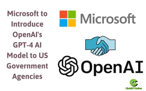 Microsoft To Introduce Openais Gpt 4 Ai Model To Us Government Agencies