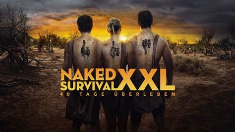 Naked Survival Xxl Tage Berleben S E Folge Days Snake In The Grass