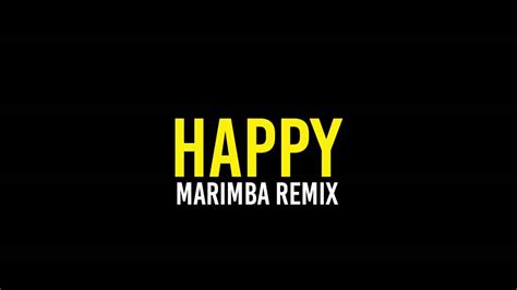 Happy Marimba Remix Of Pharrell Williams Youtube