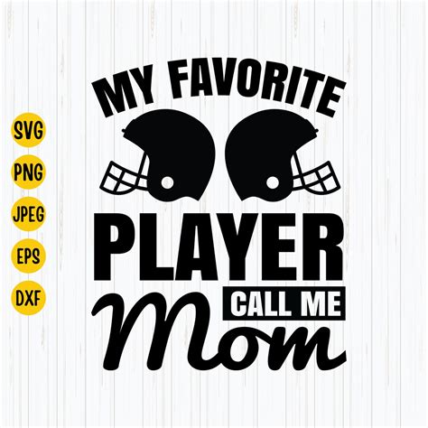 My Favorite Player Calls Me Mom Svg Football Mom Svg Etsy