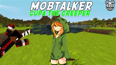 Minecraft Mob Talker Script Showcase Cupa The Creeper Take 2 Part 1 Youtube