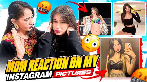 My Mom Reacting To My Instagram Pictures 😱😰 Youtube