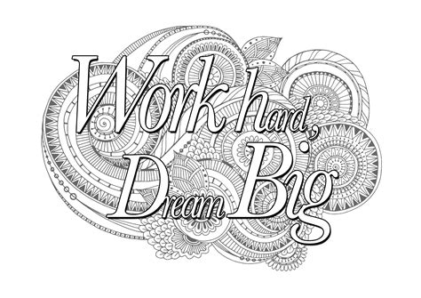 Quote Work Hard Dream Big Quotes Adult Coloring Pages