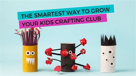 Tips And Inspiration To Start And Grow A Kids Arts And Crafts Club