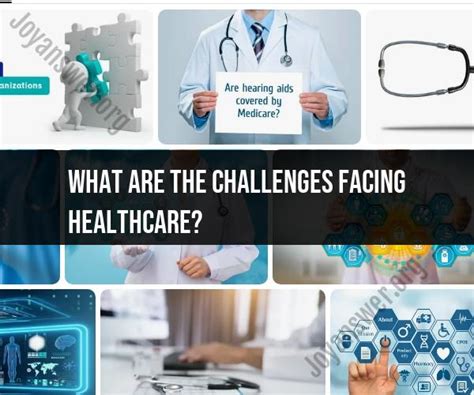 Challenges In Healthcare A Comprehensive Overview