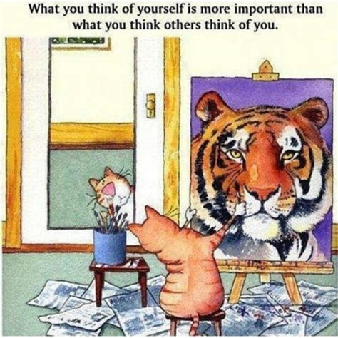 What You Think Of Yourself Is More Important Than What You