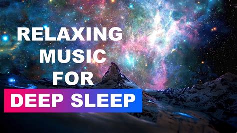 Relaxing Music For Deep Sleep Youtube