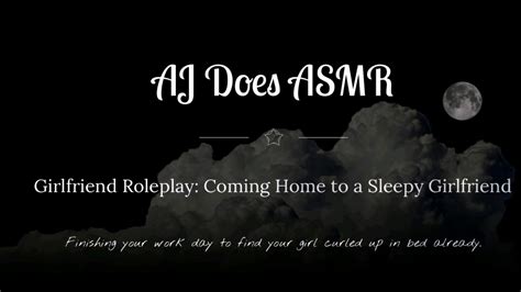 Asmr Girlfriend Roleplay Coming Home To A Sleepy Girlfriend Youtube