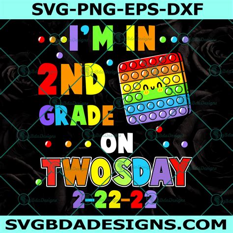 Im 2nd Grade On Twosday 02 22 2022 Svg Tuesday February 2nd Svg