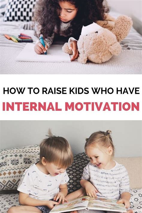 How To Raise Kids Who Have Internal Motivation