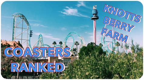 Knotts Berry Farm Coaster Rankings Youtube