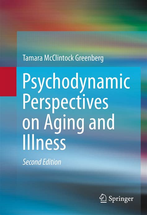 Psychodynamic Perspectives On Aging And Illness Ebook Greenberg Kindle Store
