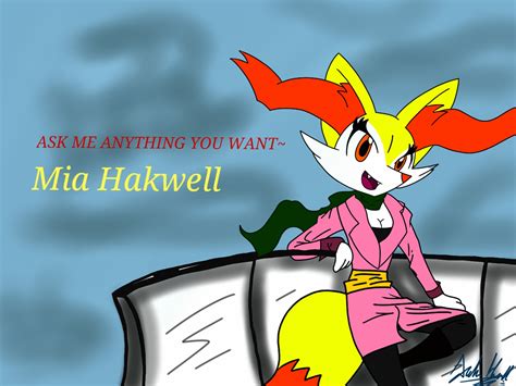 Ask Mia Hakwell The Braixen Closed By