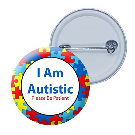 Autistic Badge Autism Awareness 38mm Or 25mm Button Pin Badge Etsy