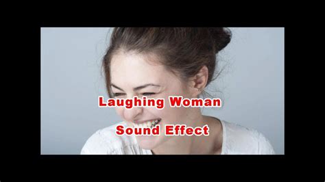 Laughing Woman Film And Sound Effects Laugh Sound Effects Sound