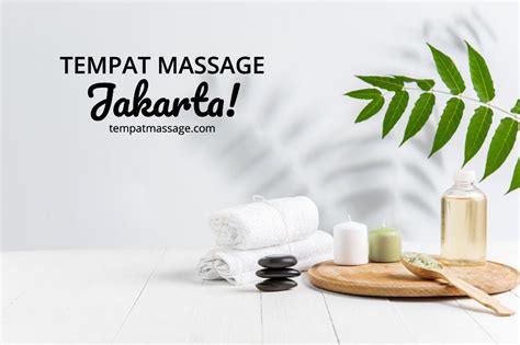 11 Rekomendasi Tempat Massage Jakarta Terbaik