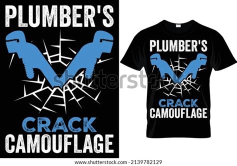 Plumbers Crack Camouflageplumber T Shirt Design Stock Vector Royalty