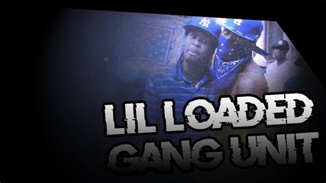 🕊️rip Lil Loaded Gang Unit Letra En Español Youtube