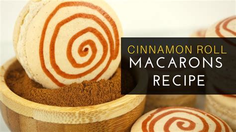 Cinnamon Roll Macarons Recipe Youtube