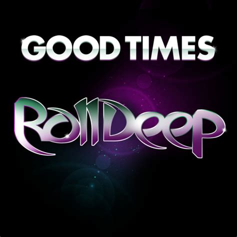 stream good times radio edit [feat jodie connor] by roll deep listen online for free on