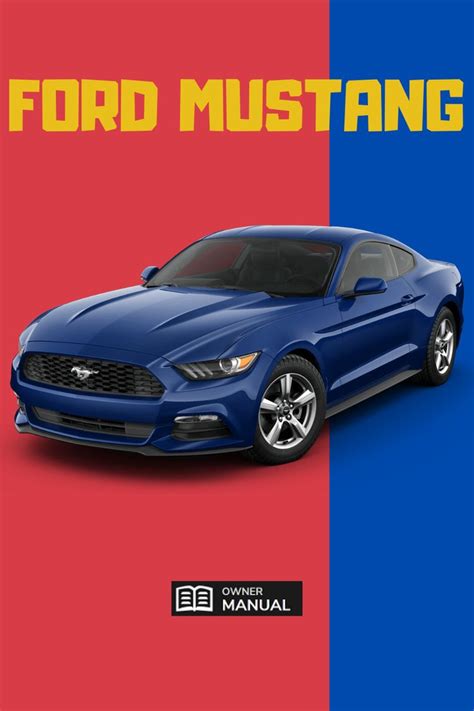 Ford Mustang Owner Manuals Ford Mustang Mustang Ford