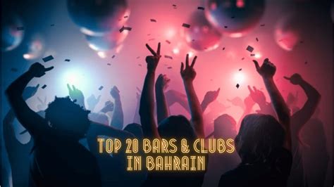 Top 20 Bars And Clubs In Bahrain To Enjoy Nightlife Manama Massage Center