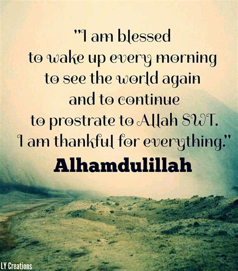 Alhamdulillah Islamic Quotes Blessed Quotes Good Morning Texts