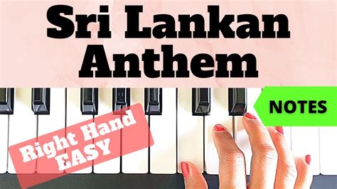 Sri Lankan Anthem Right Hand Piano Tutorial Easy Notes Slow Youtube