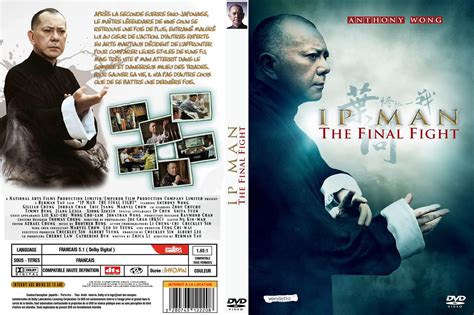 There's only so much to draw from one man's life, and this installment's focus on ip's middle age and his role as a teacher yields an inherently less active story. Jaquette DVD de IP man the final fight custom - Cinéma Passion