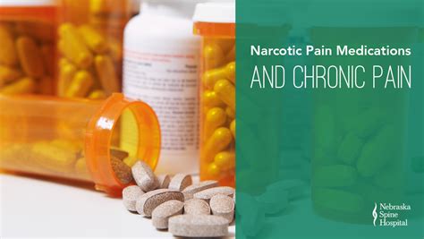Narcotic Pain Medications And Chronic Pain Nebraska Spine Hospital