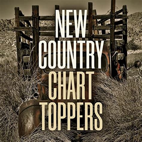 Amazon Music Various Artistsのnew Country Chart Toppers Jp