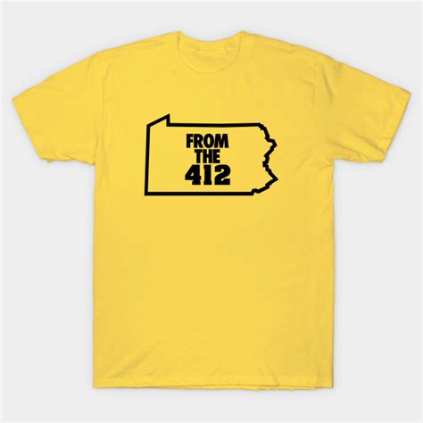 From The 412 Area Code 412 Pittsburgh Pa T Shirt Teepublic