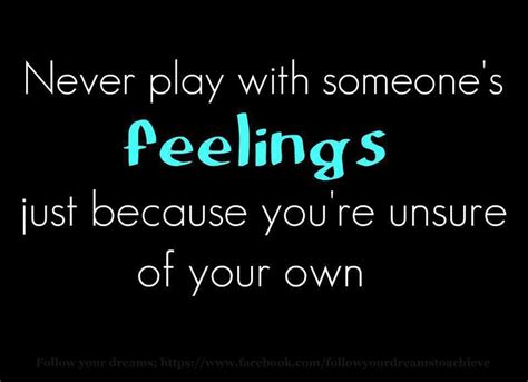 Never Play With Someones Feelings Pictures Photos And Images For