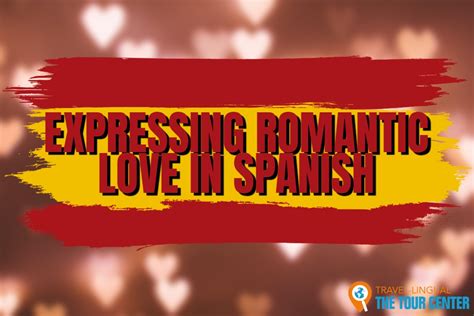 I Love You Too In Spanish 100 Spanish Love Phrases To Learn Before Travel