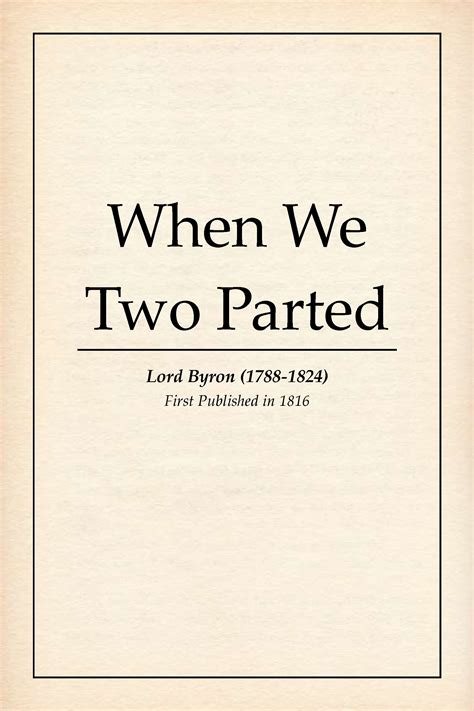 When We Two Parted By Lord Byron Goodreads
