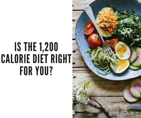 Is The 1200 Calorie Diet Right For You Lose Weight Fast And Easy