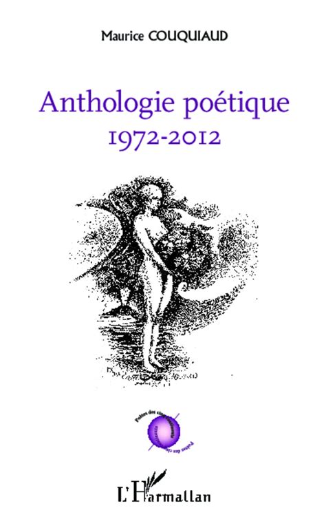 ANTHOLOGIE POÉTIQUE Maurice Couquiaud livre ebook epub idée lecture