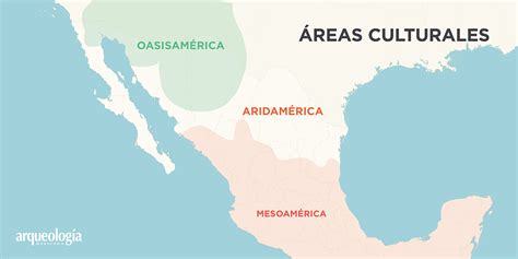 Áreas Culturales Arqueología Mexicana