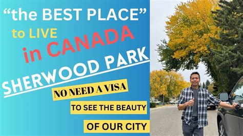 The Best Place To Live In Canada Sherwood Park Alberta Youtube