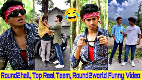 Top Real Team Round2hell Round2world Funny Video 😆 Zayn Saifi Aamir Trt Funny Video Ah