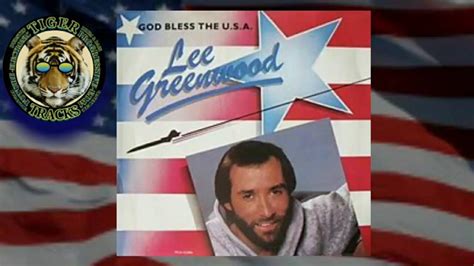 Lee Greenwood God Bless The Usa Youtube