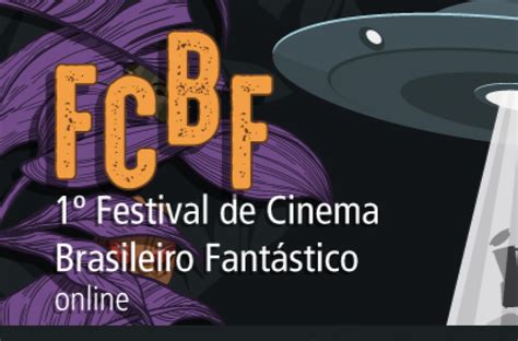 Festival de Cinema Brasileiro Fantástico realiza primeira edição online