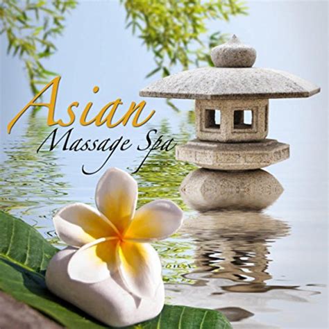 Asian Massage Spa Japanese Relaxation And Meditation Chinese Relaxation And