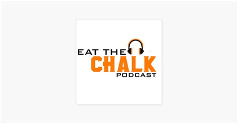 Eat The Chalk Dfs Podcast On Apple Podcasts