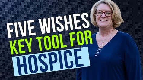 Five Wishes A Tool For Hospice Youtube